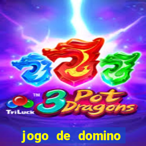 jogo de domino valendo dinheiro real