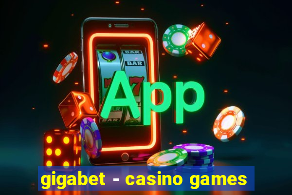 gigabet - casino games