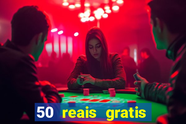 50 reais gratis para apostar