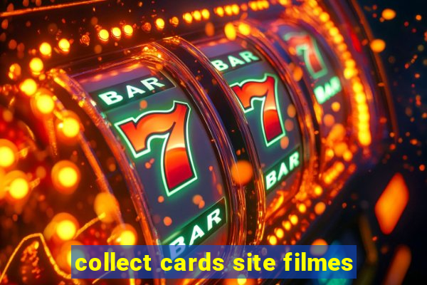 collect cards site filmes