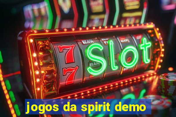 jogos da spirit demo