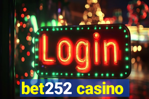 bet252 casino