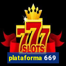 plataforma 669