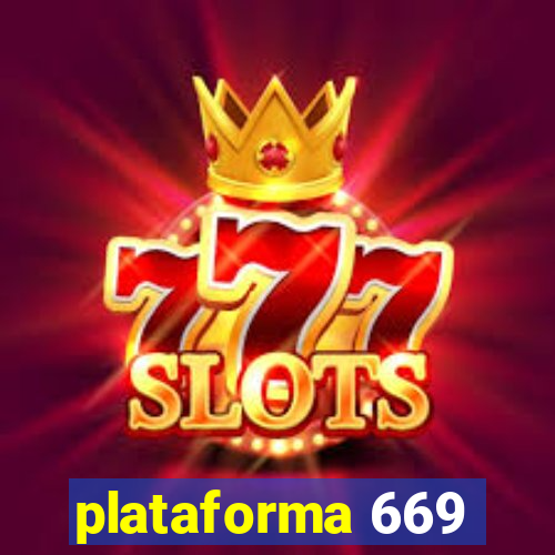 plataforma 669