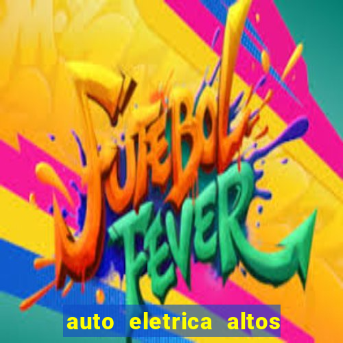 auto eletrica altos de santana sjc