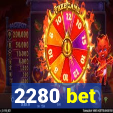 2280 bet