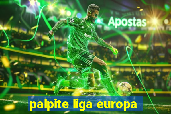 palpite liga europa