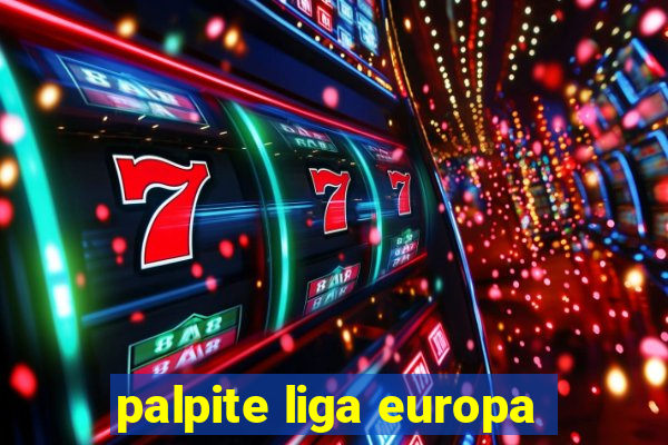 palpite liga europa