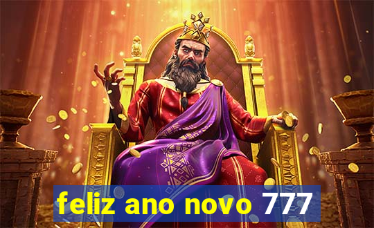 feliz ano novo 777