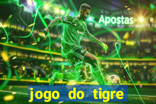 jogo do tigre minimo 1 real