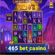 465 bet casino