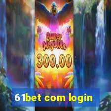 61bet com login