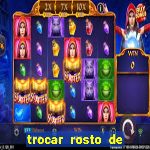 trocar rosto de video online