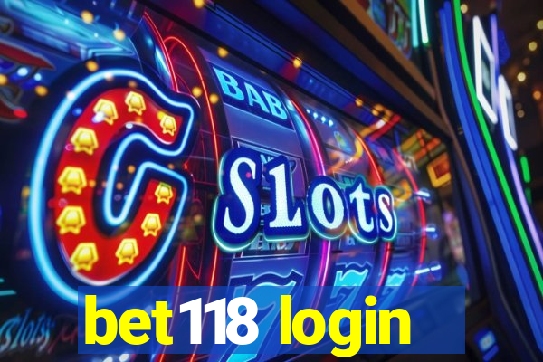 bet118 login