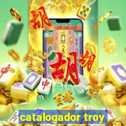 catalogador troy