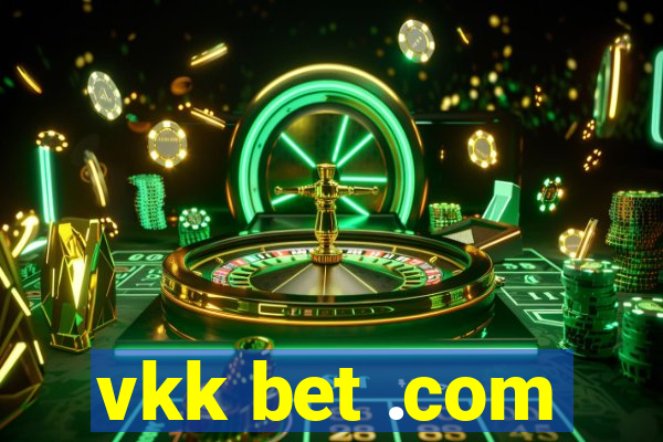 vkk bet .com