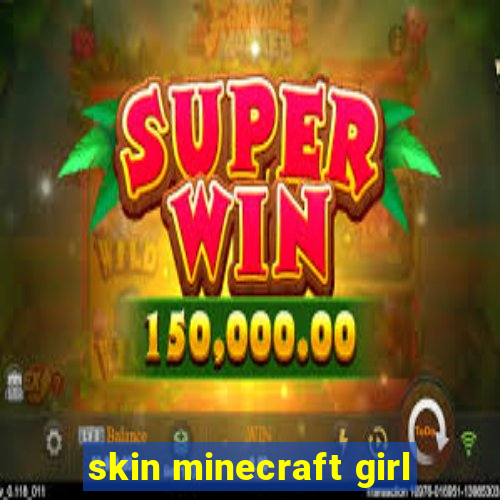 skin minecraft girl