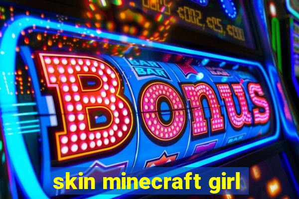 skin minecraft girl