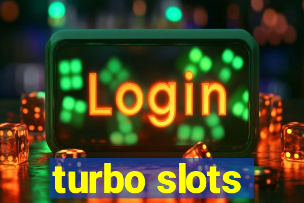 turbo slots