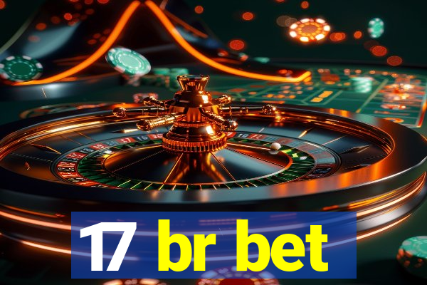 17 br bet