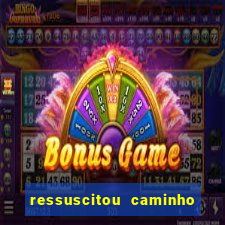 ressuscitou caminho neocatecumenal pdf