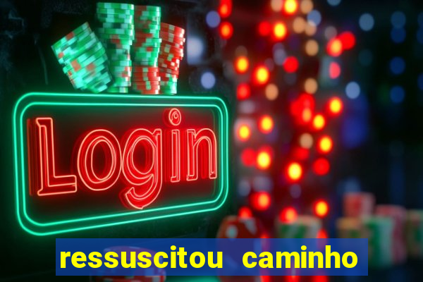 ressuscitou caminho neocatecumenal pdf