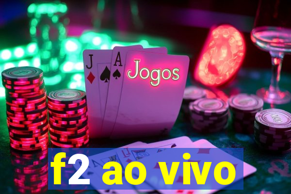 f2 ao vivo