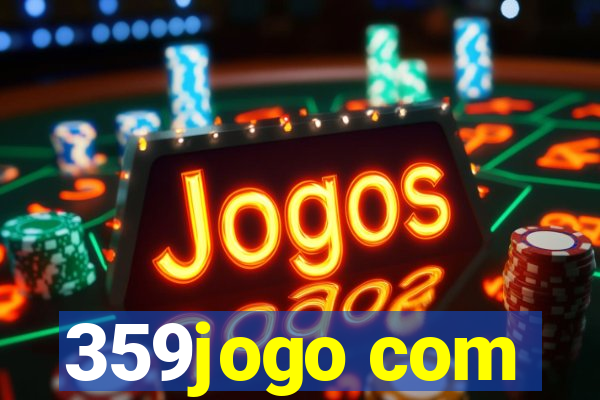 359jogo com