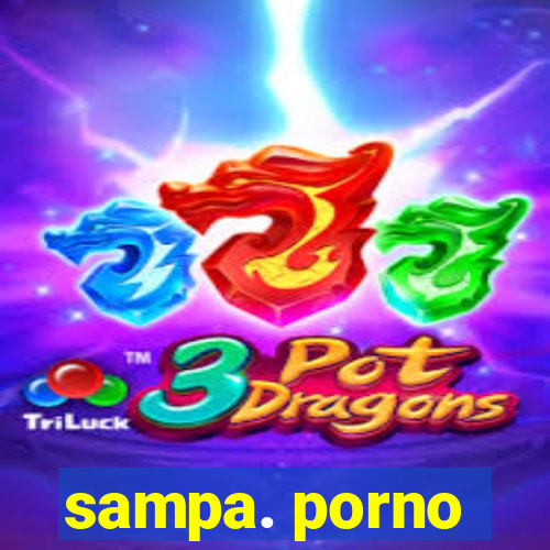 sampa. porno