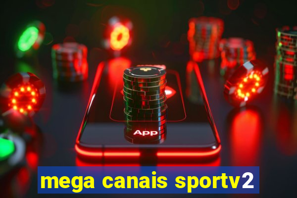 mega canais sportv2