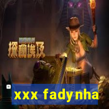 xxx fadynha