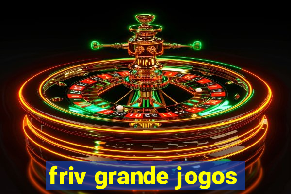 friv grande jogos