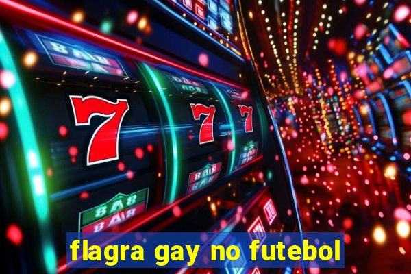 flagra gay no futebol