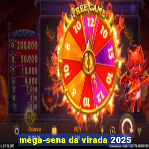 mega-sena da virada 2025