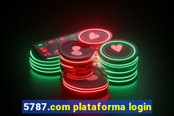 5787.com plataforma login