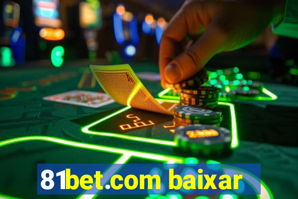 81bet.com baixar