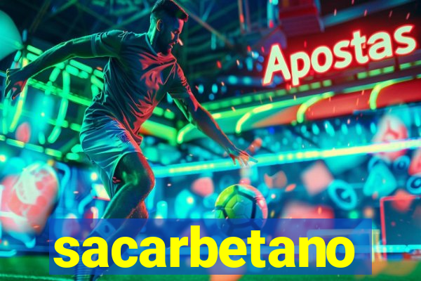 sacarbetano