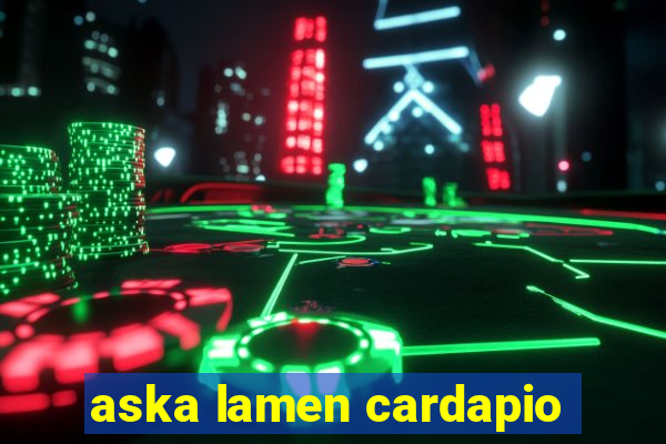 aska lamen cardapio