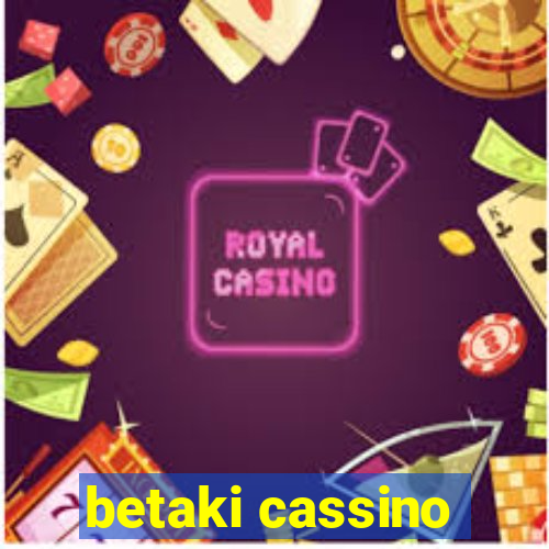 betaki cassino