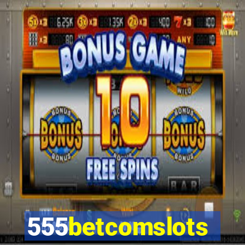 555betcomslots