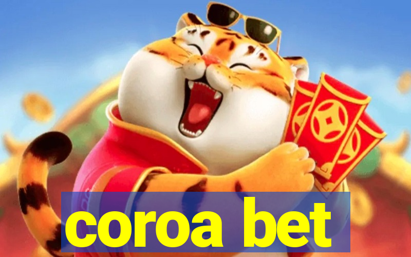 coroa bet