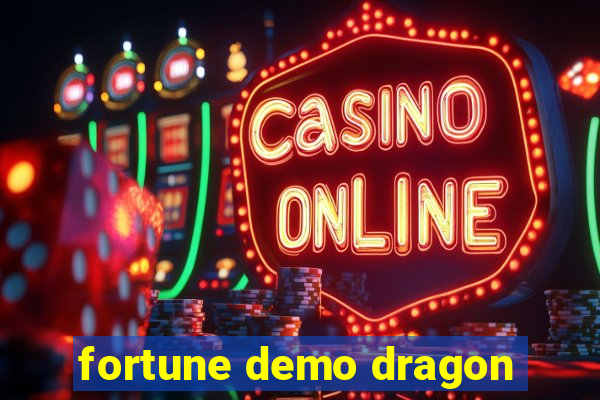 fortune demo dragon