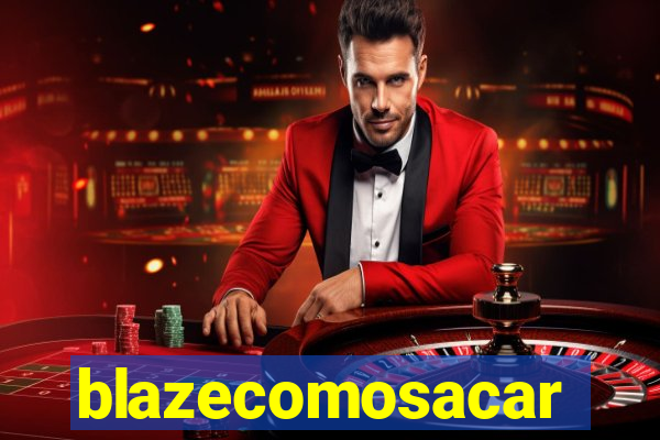 blazecomosacar