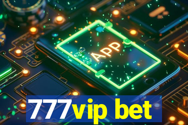 777vip bet