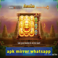 apk mirror whatsapp