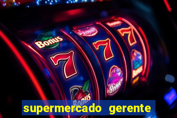 supermercado gerente simulator dinheiro infinito