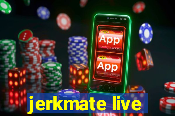 jerkmate live