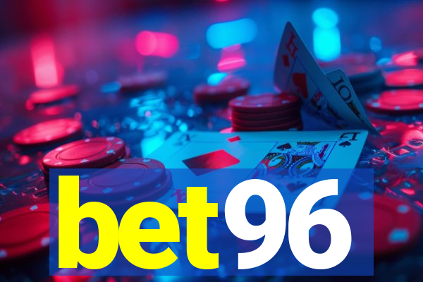 bet96