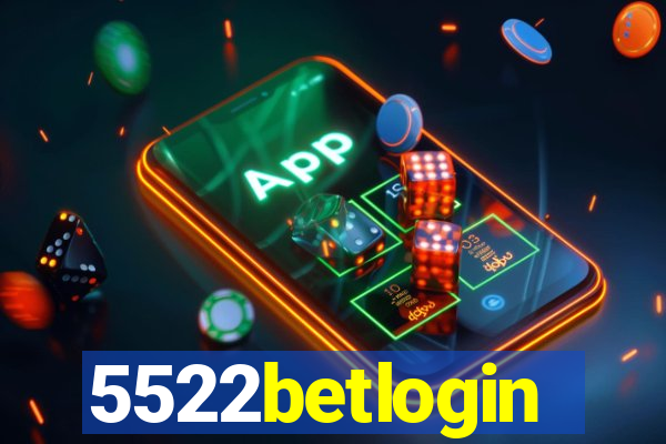 5522betlogin