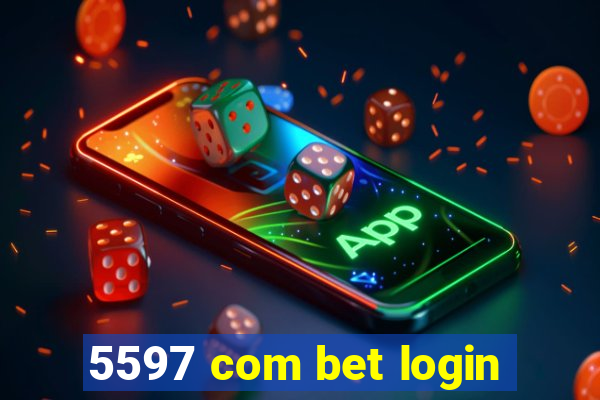 5597 com bet login